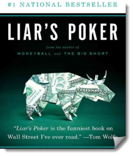 Liar's Poker by Michael Lewis 